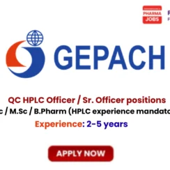Gepach International QC HPLC Jobs in Pithampur: Walk-in Interview