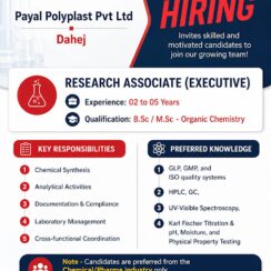 Payal Polyplast Hiring for Research Associate Executive Position. B.Sc/M.Sc Organic Chemistry Candidates in Dahej