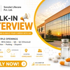 Sanolet Lifecare Walk-In Drive 2026 | QA QC Production HR | 5-6 July | Ahmedabad | Fresher to 7 Years