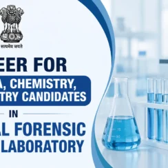 Career for Pharma, Chemistry, Biochemistry candidates in Central Forensic Science Laboratory