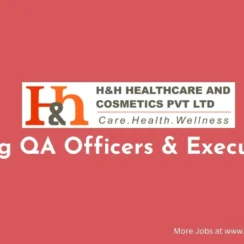 H&H Healthcare QA Jobs 2026 | QA Officers Executives | Pithampur MP | OSD Pharma Nutraceuticals | 2-8 Years