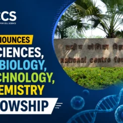 NCCS Fellowship for Life Sciences, Microbiology, Biotechnology, Biochemistry