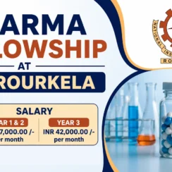 Pharma Fellowship at NIT Rourkela