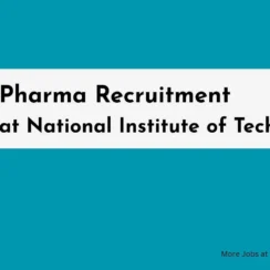 Pharma Recruitment at National Institute of Technology