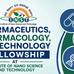 Pharmaceutics, Pharmacology, Biotechnology Fellowship at Institute of Nano Science and Technology