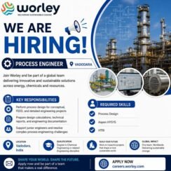 Worley Process Engineer Jobs in Vadodara for Chemical Engineers Professtionals in Vadodara, Gujarat